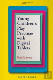 Young Children'S Play Practices With Digital Tablets