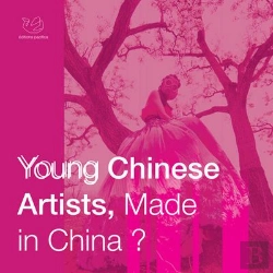Bertrand.pt - Young Chinese Artists, Made In China ?  - Catalogue D'Exposition