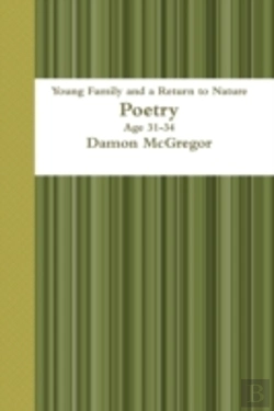 Bertrand.pt - Young Family And A Return To Nature Age 31-34 Poetry Damon Mcgregor