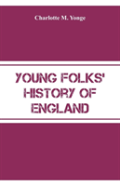 Young Folks' History Of England
