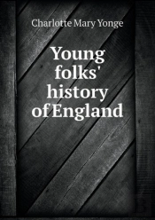 Young Folks' History Of England