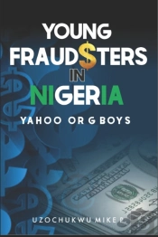 Young Fraudsters In Nigeria  Yahoo Or G