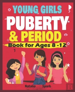 Bertrand.pt - Young Girls Puberty & Period Book For Ages 8-12years