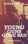 Young Guns Gone Bad