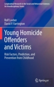 Young Homicide Offenders And Victims