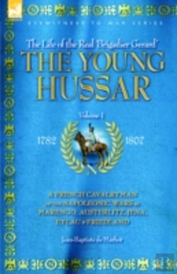 Bertrand.pt - Young Hussarfrench Cavalryman Of The Napoleonic Wars At Marengo, Austerlitz, Jena, Eylau And Friedland