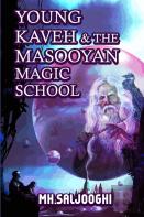 Young Kaveh & The Masooyan Magic School