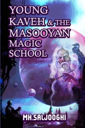 Young Kaveh & The Masooyan Magic School