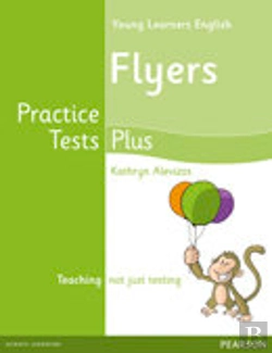 Bertrand.pt - Young Learners English Flyers Practice Tests Plus Students' Book