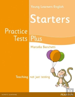 Bertrand.pt - Young Learners English Starters Practice Tests Plus Students' Book