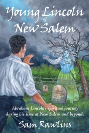 Young Lincoln Of New Salem
