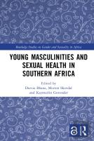 Young Masculinities And Sexual Health In Southern Africa