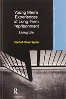 Young Menâ€™S Experiences Of Long-Term Imprisonment