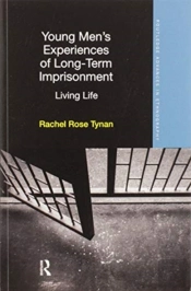 Young Menâ€™S Experiences Of Long-Term Imprisonment