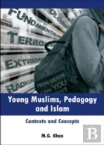 Young Muslims, Pedagogy And Islam
