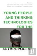 Young People And Thinking Technologies For The Anthropocene