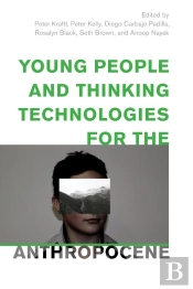 Young People And Thinking Technologies For The Anthropocene