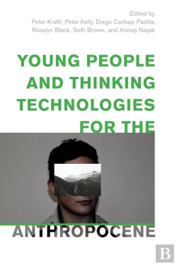 Bertrand.pt - Young People And Thinking Technologies For The Anthropocene