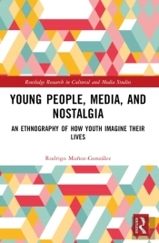Young People, Media, And Nostalgia