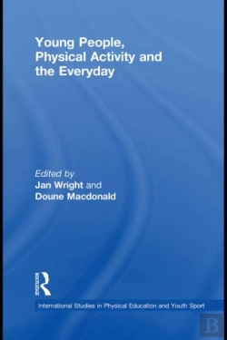Bertrand.pt - Young People, Physical Activity And The Everyday