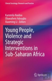 Young People, Violence And Strategic Interventions In Sub-Saharan Africa