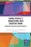 Young Peopleâ€™S Transitions Into Creative Work