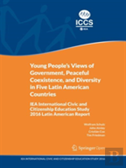 Young People'S Views Of Government, Peaceful Coexistence, And Diversity In Five Latin American Countries