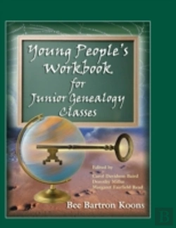 Bertrand.pt - Young People'S Workbook For Junior Genealogy Classes