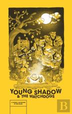 Young Shadow & The Watchdogs
