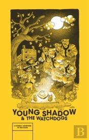 Young Shadow & The Watchdogs