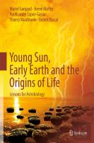 Young Sun, Early Earth And The Origins Of Life