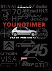 Young Timer Gti : L'Aventure Des Gti