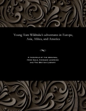 Young Tom Wildrake'S Adventures In Europe, Asia, Africa, And America