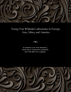 Bertrand.pt - Young Tom Wildrake'S Adventures In Europe, Asia, Africa, And America