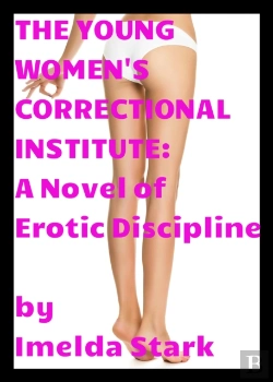 Bertrand.pt - Young Women'S Correctional Institute: A Novel Of Erotic Discipline