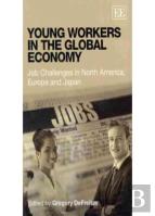 Young Workers In The Global Economy - Job Challenges In North America, Europe And Japan