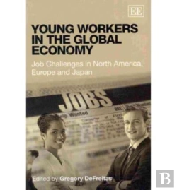 Bertrand.pt - Young Workers In The Global Economy - Job Challenges In North America, Europe And Japan