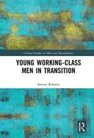 Young Working-Class Men In Transition