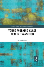 Young Working-Class Men In Transition