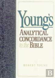 Young'S Analytical Concordance To The Bible