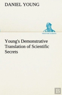 Bertrand.pt - Young'S Demonstrative Translation Of Scientific Secrets