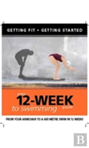 Your 12 Week Guide To Swimming