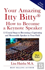 Your Amazing Itty Bitty How To Become A Keynote Speaker