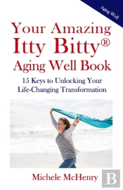 Your Amazing Itty Bitty(R)  Aging Well Book