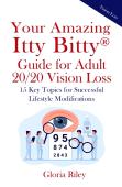 Your Amazing Itty Bitty(R)  Guide For Adult 20/20 Vision Loss