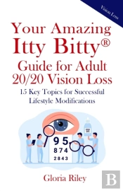 Your Amazing Itty Bitty(R)  Guide For Adult 20/20 Vision Loss