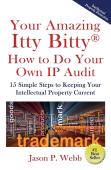Your Amazing Itty Bitty(R)  How To Do Your Own Ip Audit