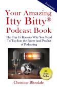 Your Amazing Itty Bitty(R) Podcast Book