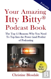 Your Amazing Itty Bitty(R) Podcast Book