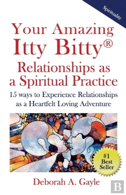Bertrand.pt - Your Amazing Itty Bitty(R)  Relationships As A Spiritual Practice